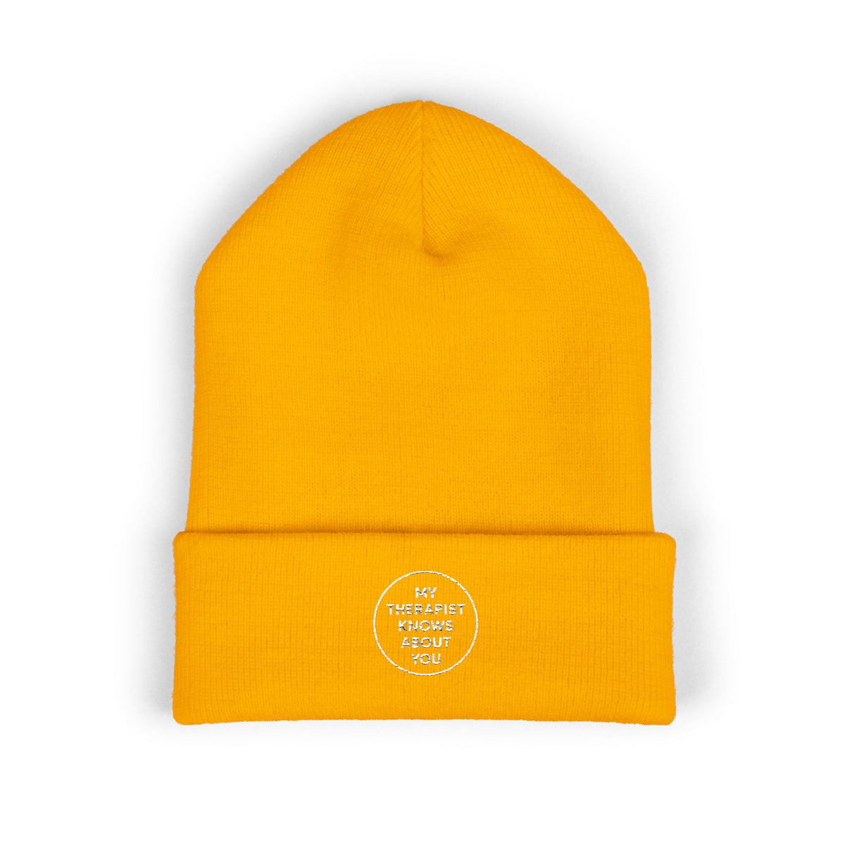 Embroidered Cuffed Beanie — “My Therapist Knows About You” Minimal Knit Hat