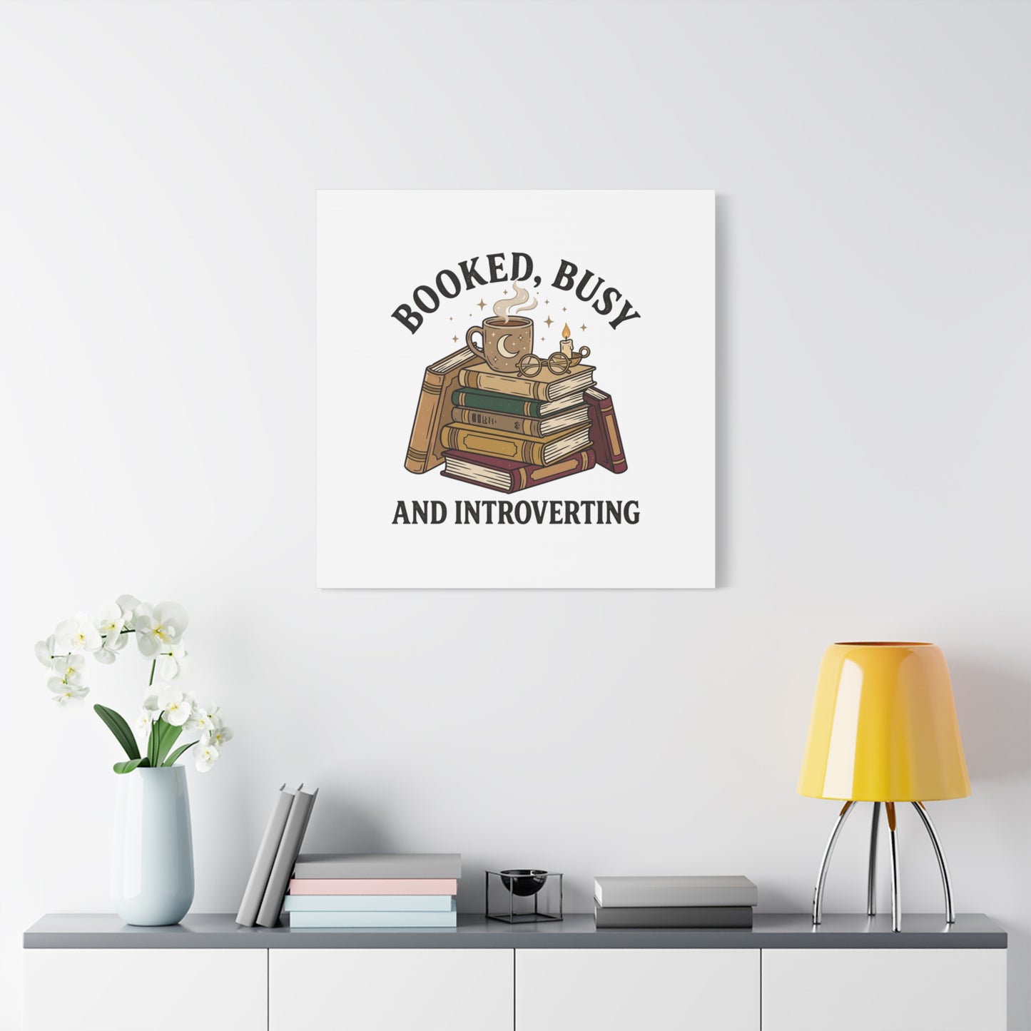 Booked, Busy and Introverting Canvas | Book Lover, Cozy Reader Decor