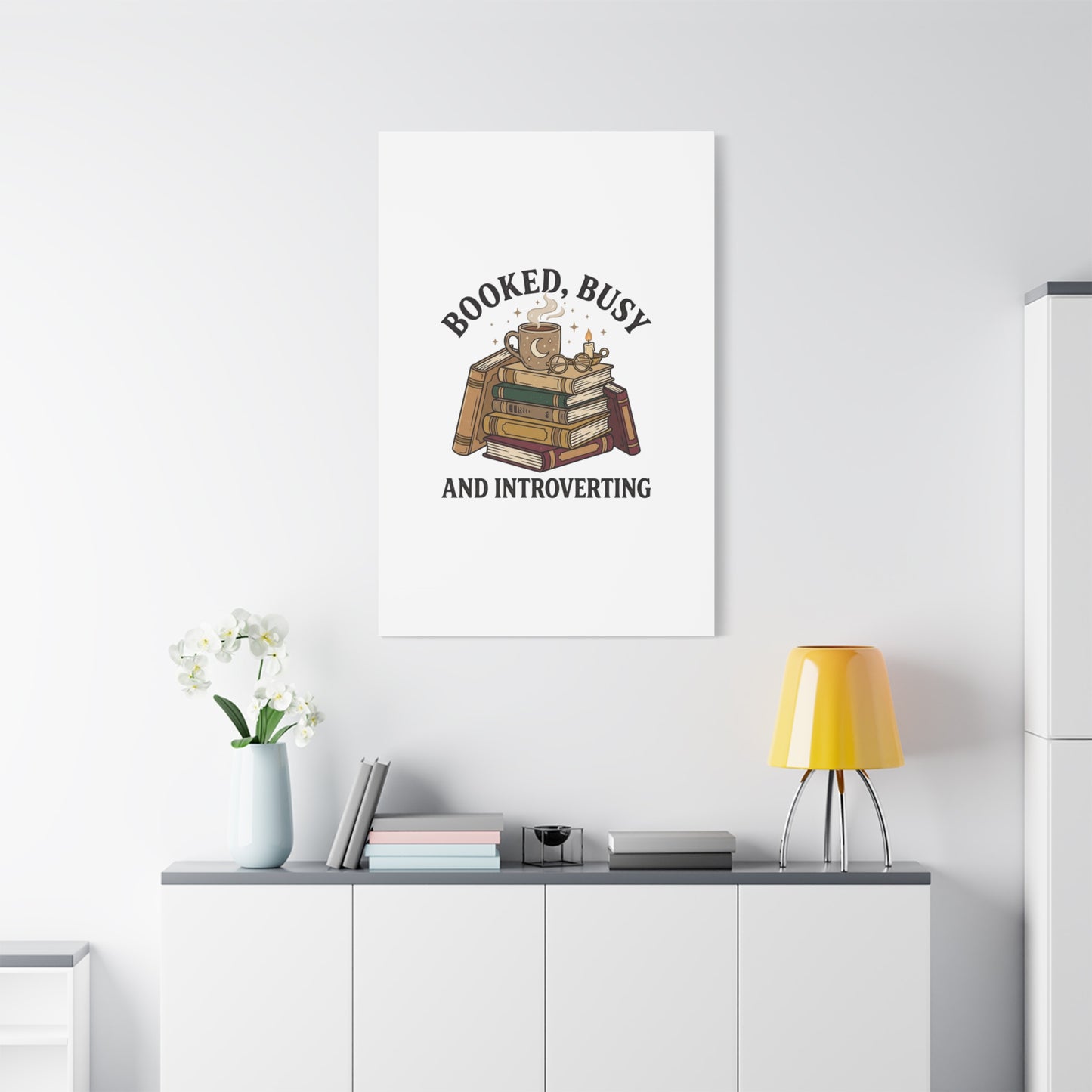 Booked, Busy and Introverting Canvas | Book Lover, Cozy Reader Decor