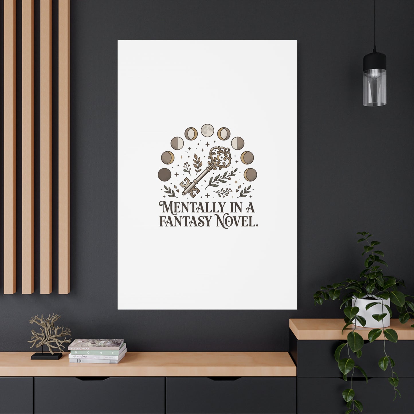 Mentally in a Fantasy Novel Canvas | Book Lover, Dark Academia Print