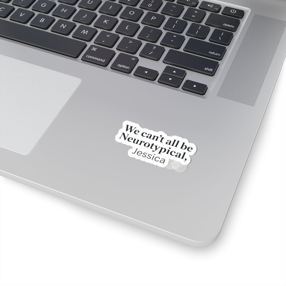 We can't all be Neurotypical Kiss-Cut Sticker | neurodiversity, autistic pride