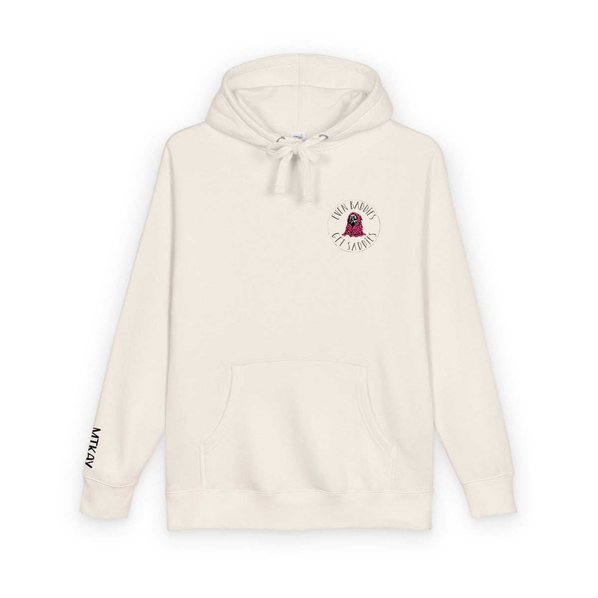 Even Baddies Get Saddies Hoodie 🌹