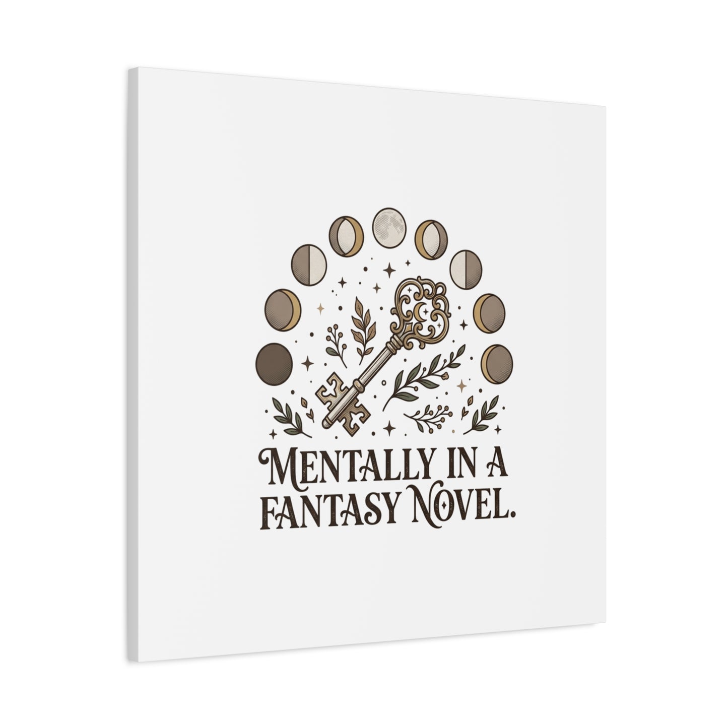 Mentally in a Fantasy Novel Canvas | Book Lover, Dark Academia Print
