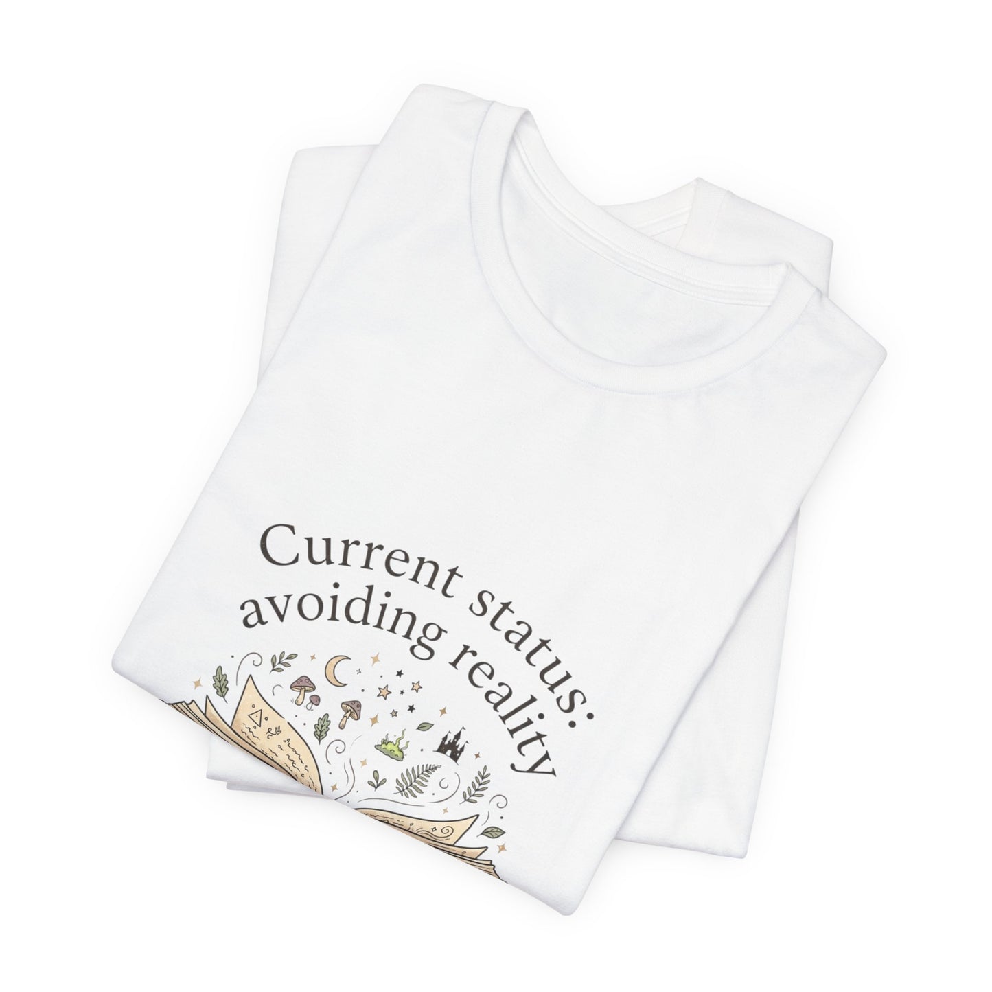 Current Status: Avoiding Reality Book Lover Shirt | Reading Tee, Cozy Bookish Aesthetic