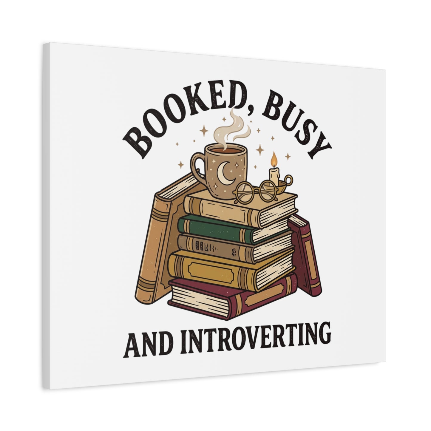 Booked, Busy and Introverting Canvas | Book Lover, Cozy Reader Decor