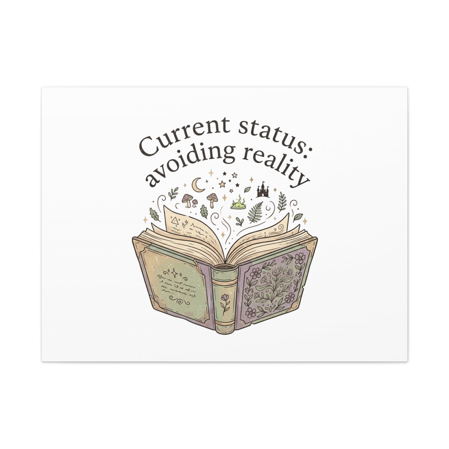Current Status Avoiding Reality Canvas | Book Lover, Cozy Reader, Dark Academia