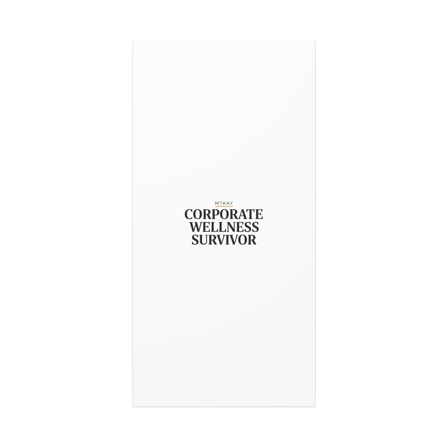 Corporate Wellness Survivor Canvas | cortisol shirt, stress meme, burnout humor
