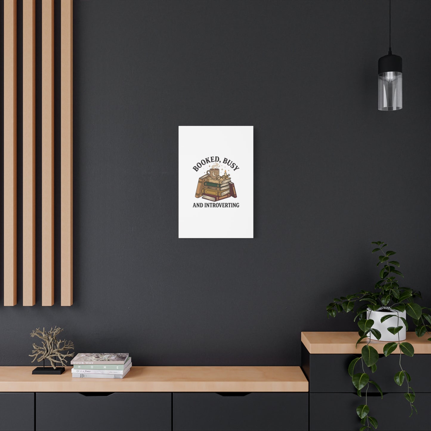 Booked, Busy and Introverting Canvas | Book Lover, Cozy Reader Decor