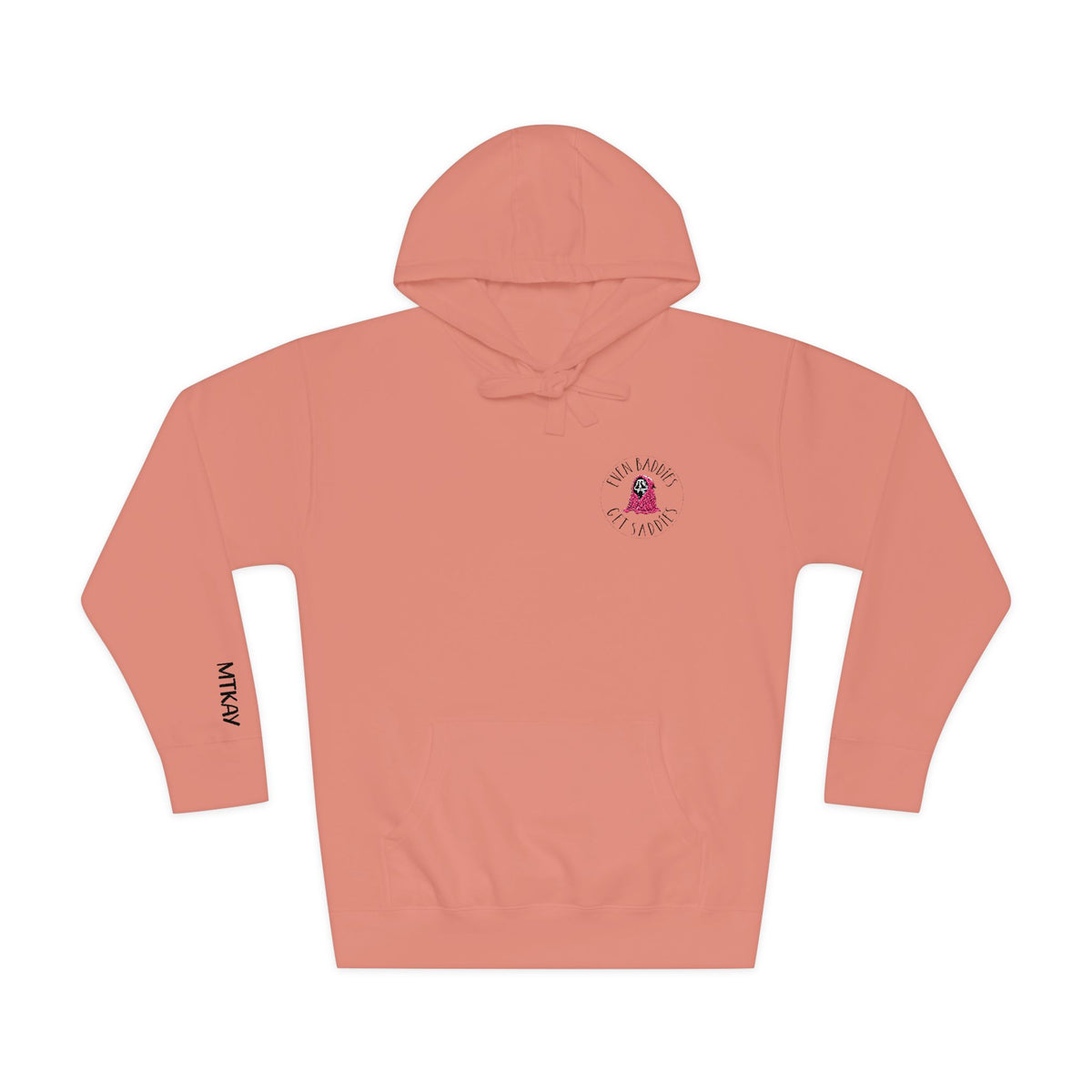 Even Baddies Get Saddies Hoodie 🌹