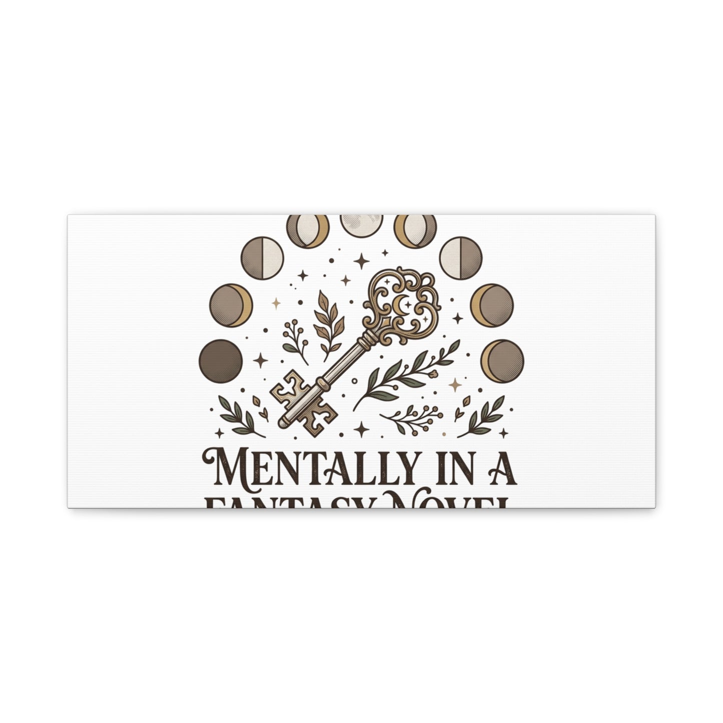 Mentally in a Fantasy Novel Canvas | Book Lover, Dark Academia Print