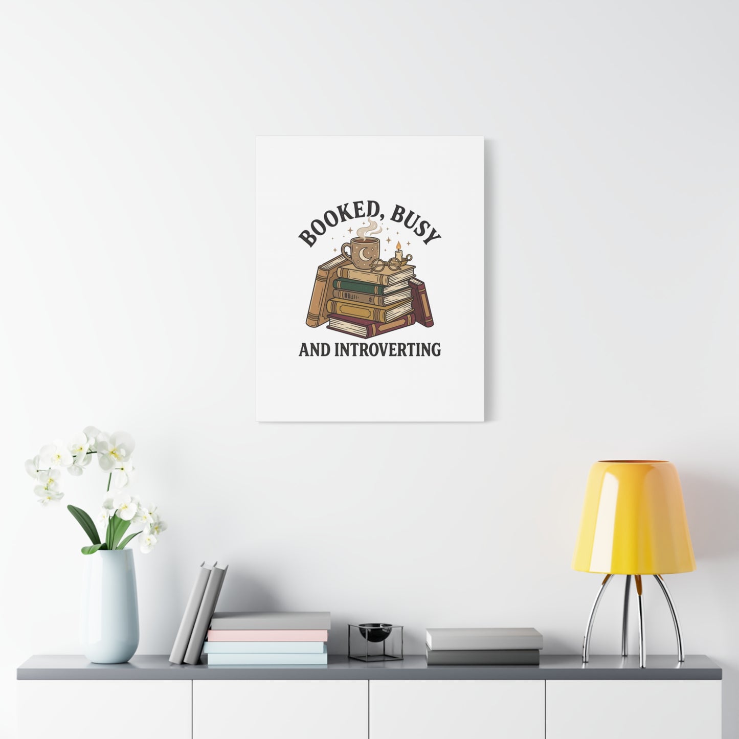 Booked, Busy and Introverting Canvas | Book Lover, Cozy Reader Decor