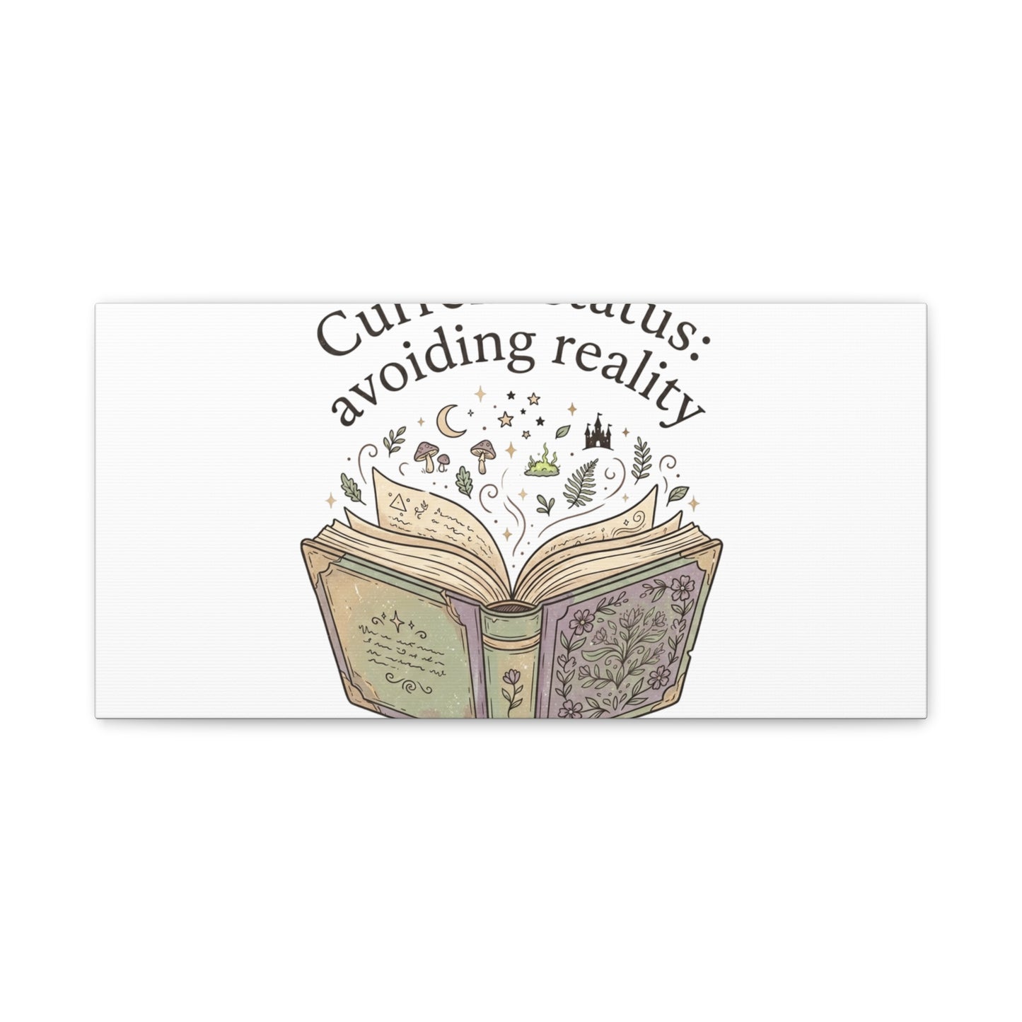 Current Status Avoiding Reality Canvas | Book Lover, Cozy Reader, Dark Academia