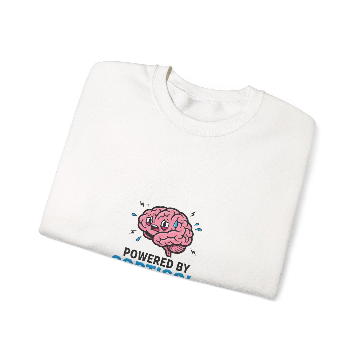 Powered by Cortisol Sweatshirt | stress meme, burnout shirt, anxiety humor