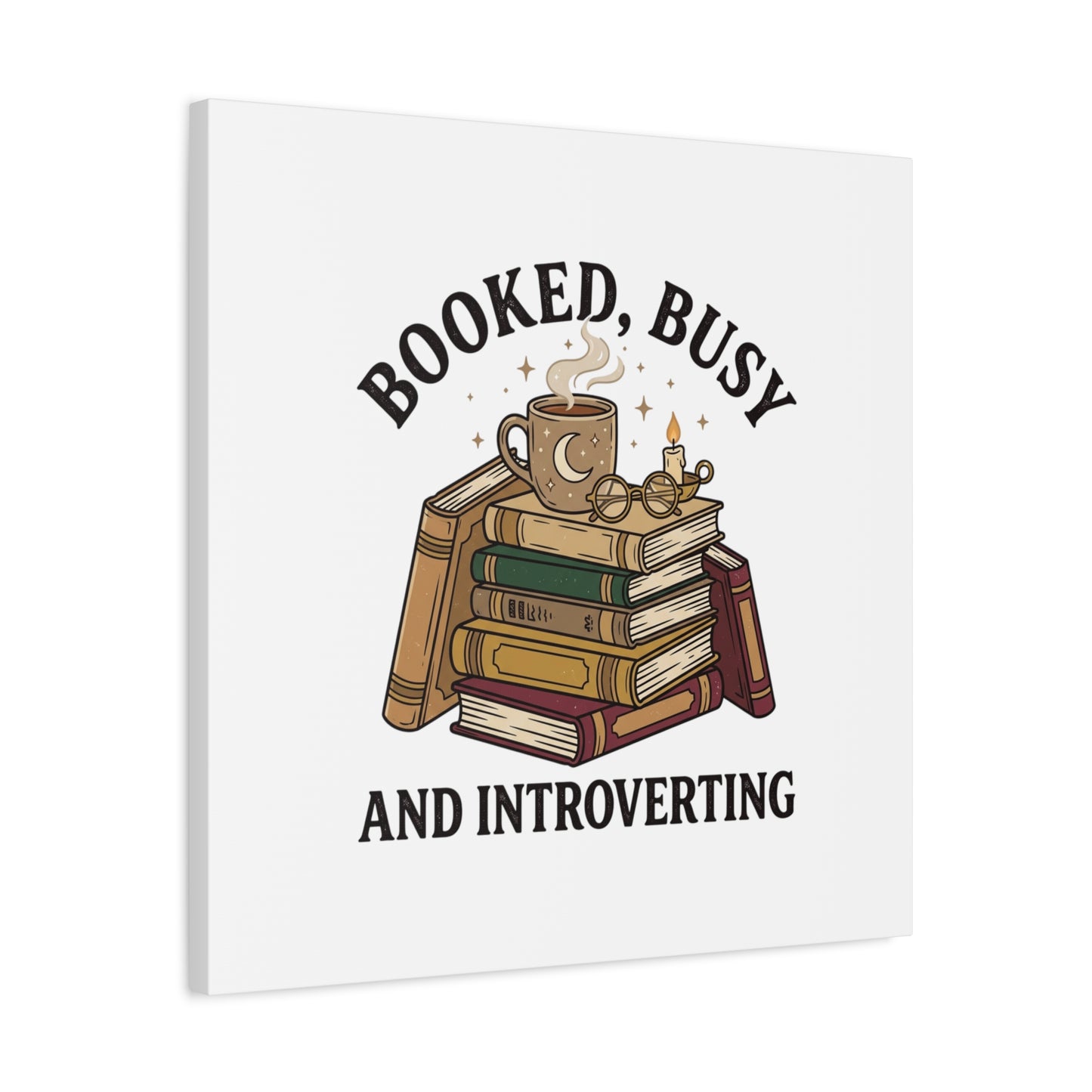 Booked, Busy and Introverting Canvas | Book Lover, Cozy Reader Decor