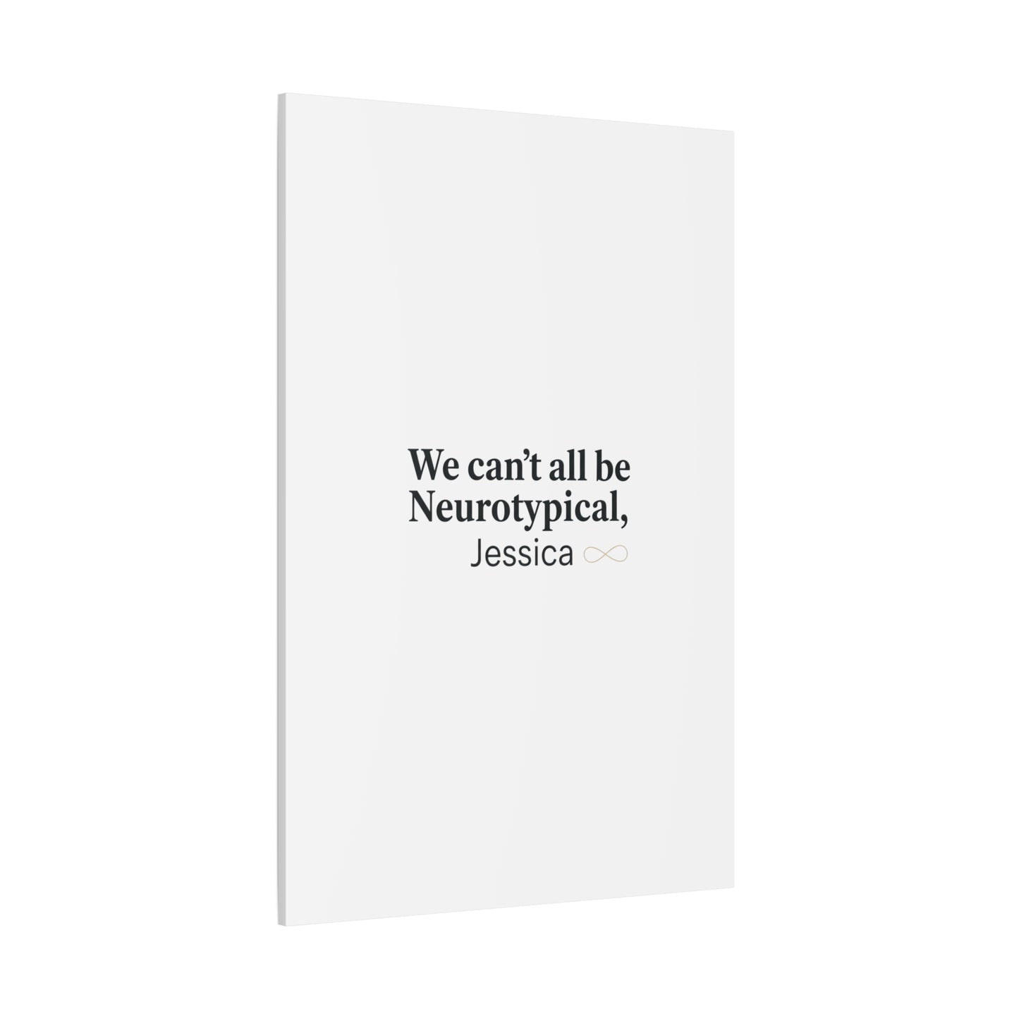 We Can't All Be Neurotypical Canvas | Neurodiversity, Autistic Pride