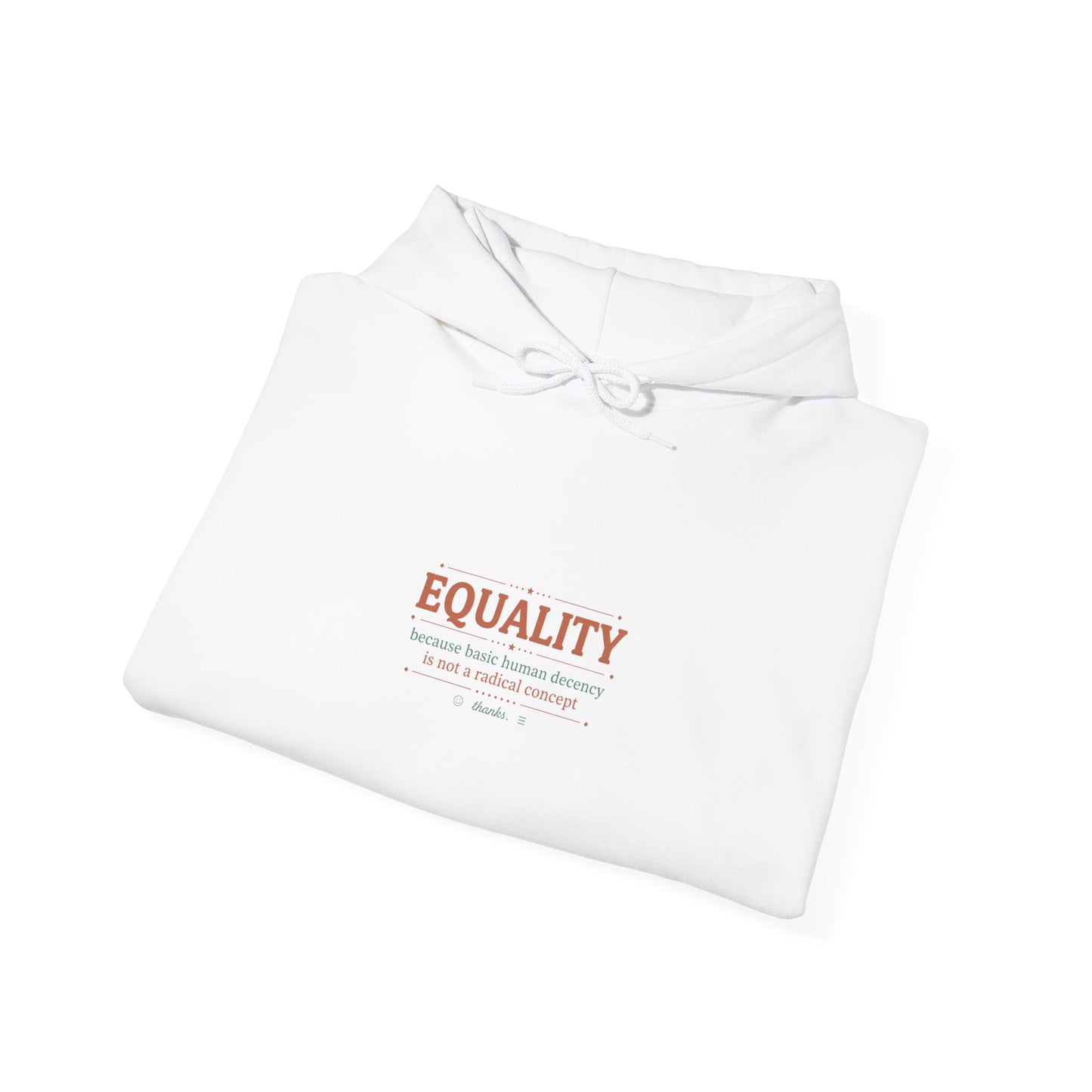 Equality Hoodie — Minimalist 'EQUALITY' Graphic Sweatshirt for Social Justice