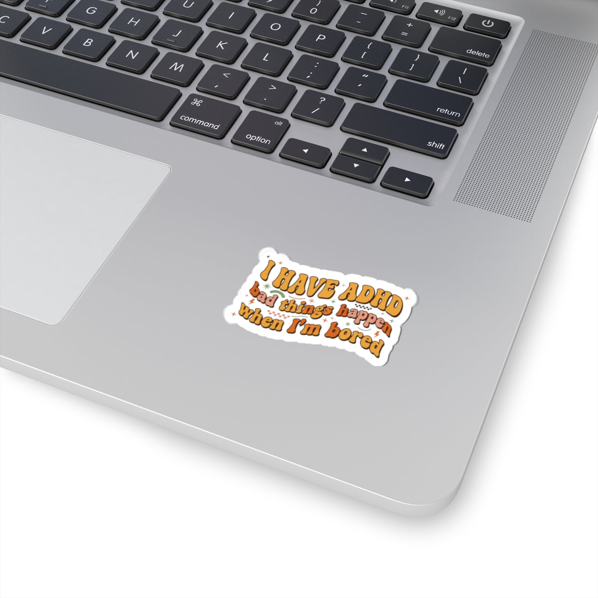 I Have ADHD sticker | neurodiversity, autistic pride, stim positive decal