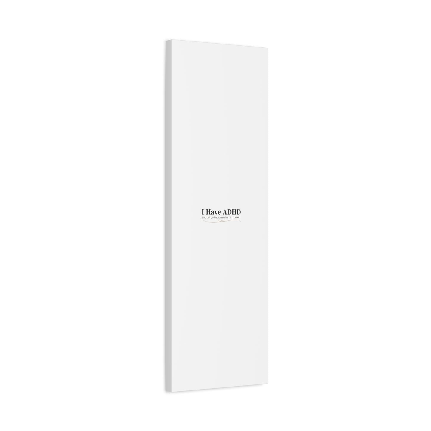 I Have ADHD canvas | Neurodiversity, ADHD acceptance, stim positive