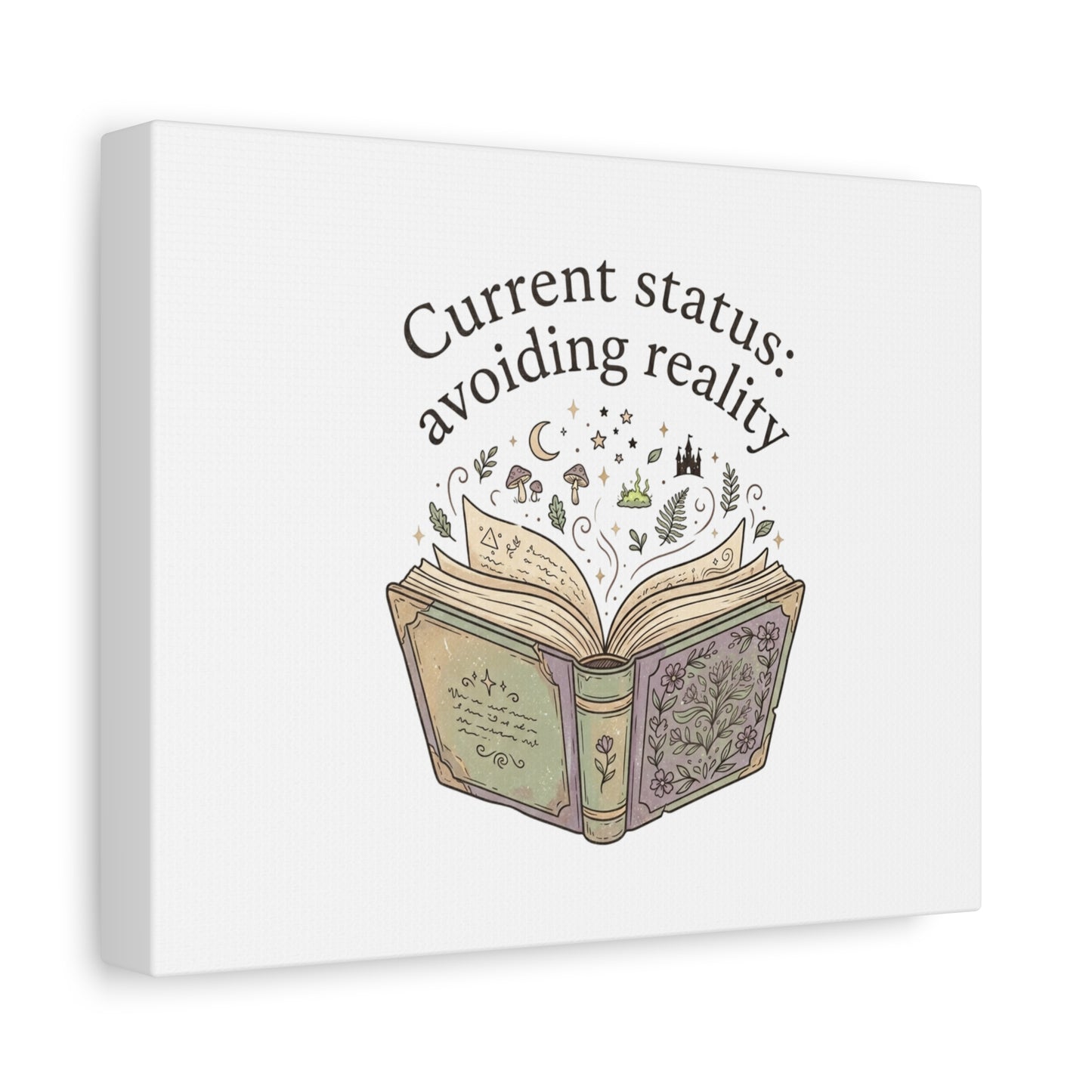 Current Status Avoiding Reality Canvas | Book Lover, Cozy Reader, Dark Academia