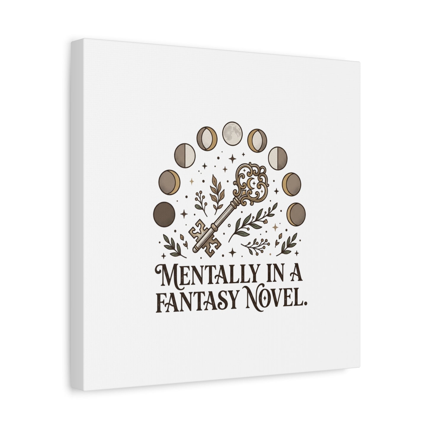 Mentally in a Fantasy Novel Canvas | Book Lover, Dark Academia Print
