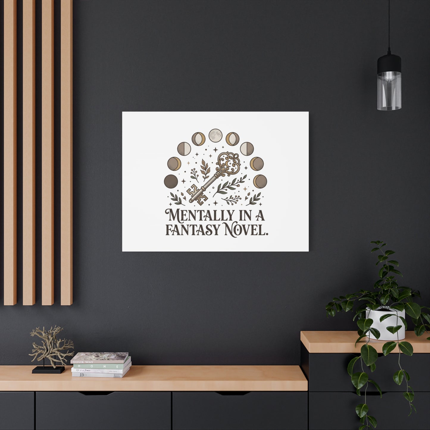 Mentally in a Fantasy Novel Canvas | Book Lover, Dark Academia Print