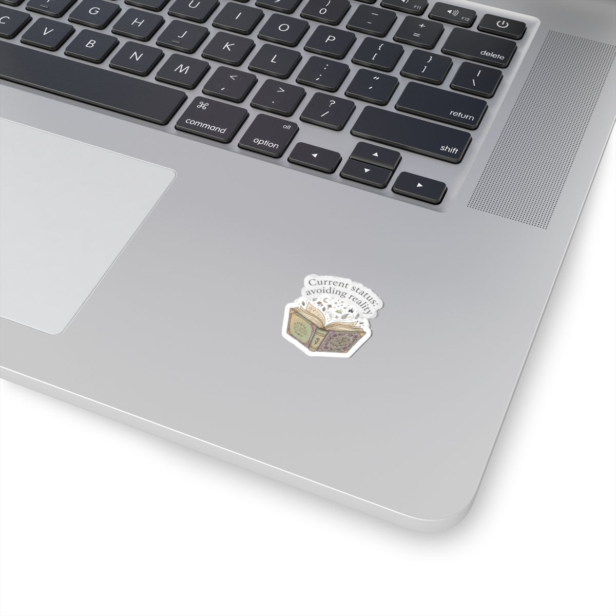 Current status: avoiding reality Sticker | Book Lover, Cozy Reader, Dark Academia