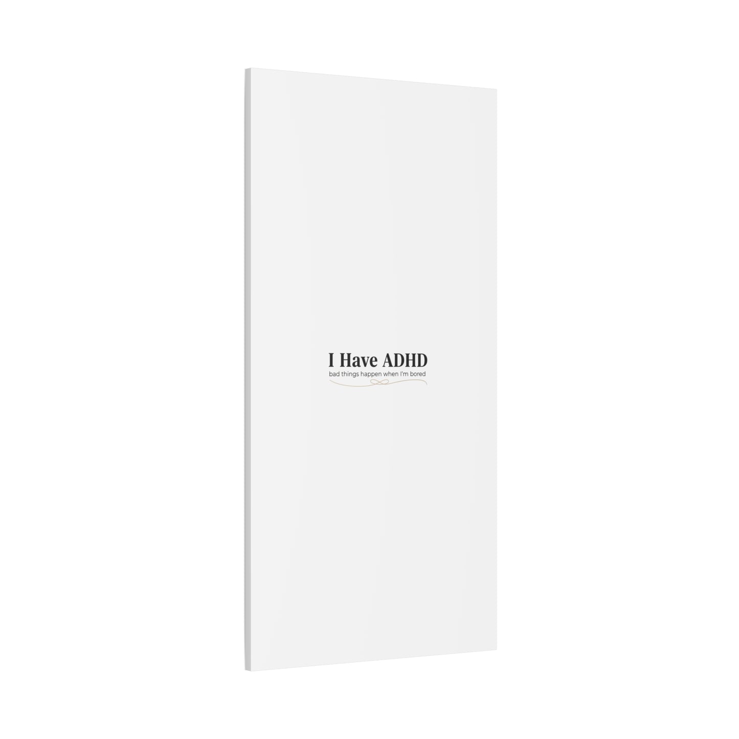 I Have ADHD canvas | Neurodiversity, ADHD acceptance, stim positive