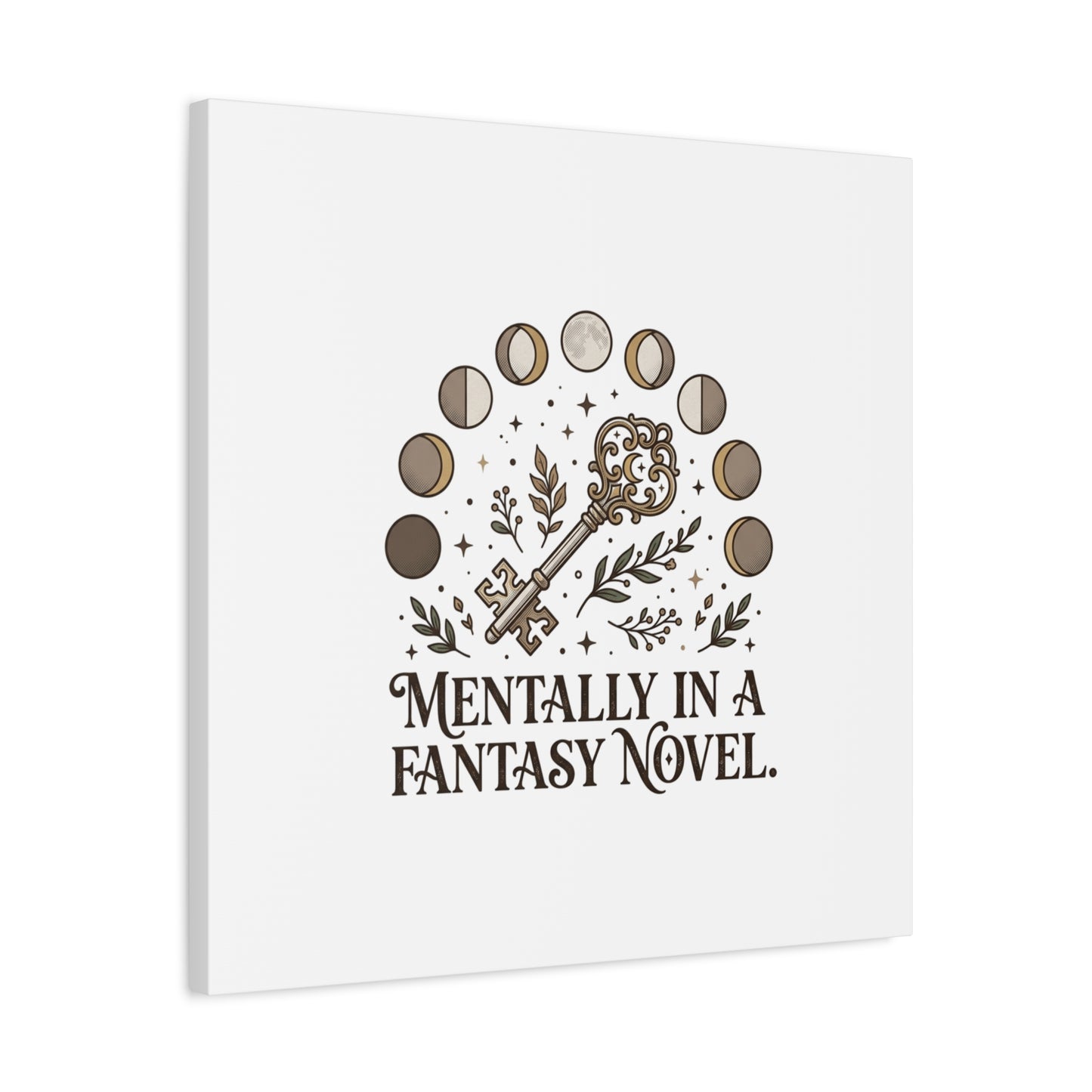 Mentally in a Fantasy Novel Canvas | Book Lover, Dark Academia Print