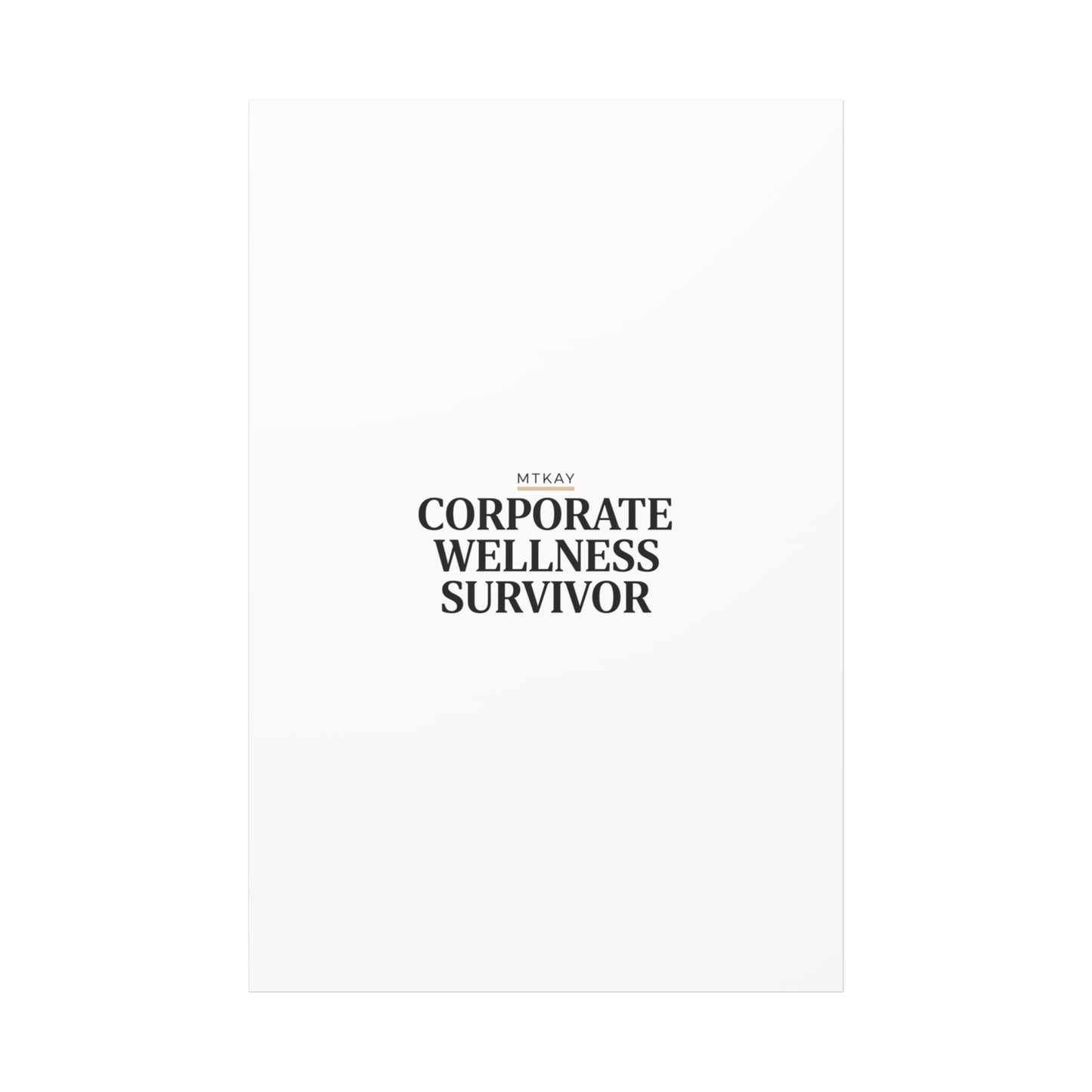 Corporate Wellness Survivor Canvas | cortisol shirt, stress meme, burnout humor