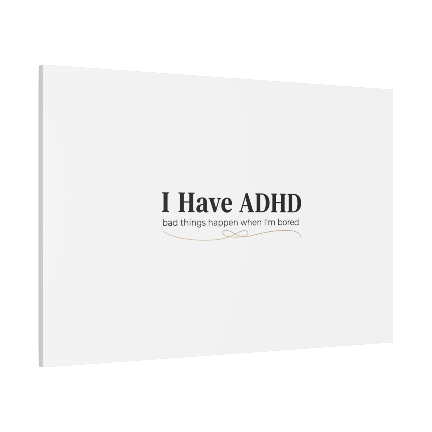 I Have ADHD canvas | Neurodiversity, ADHD acceptance, stim positive