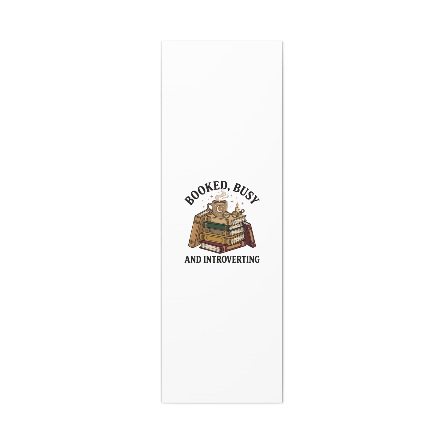 Booked, Busy and Introverting Canvas | Book Lover, Cozy Reader Decor
