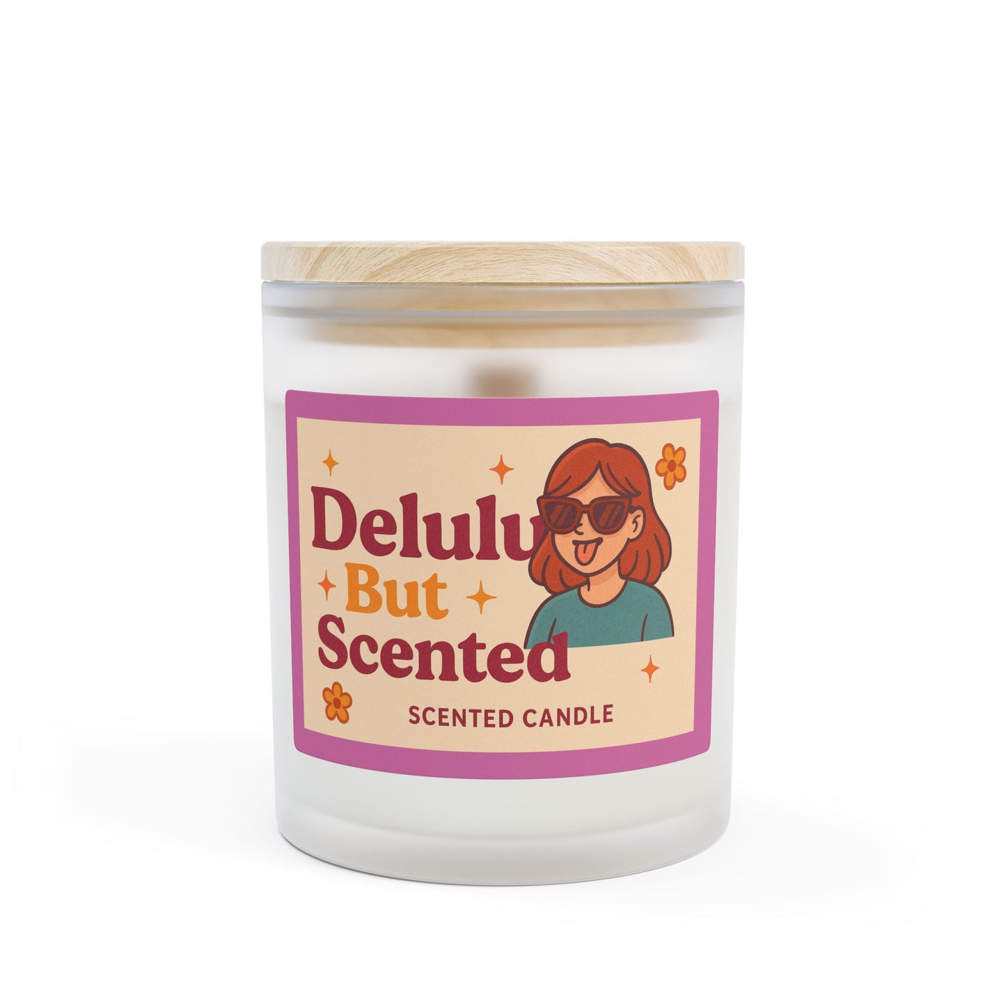 Delulu But Scented Candle - 11oz Frosted Glass Candle, Cozy Home Decor, Relaxation Gift, Aromatherapy, Self-care, Holiday Gift