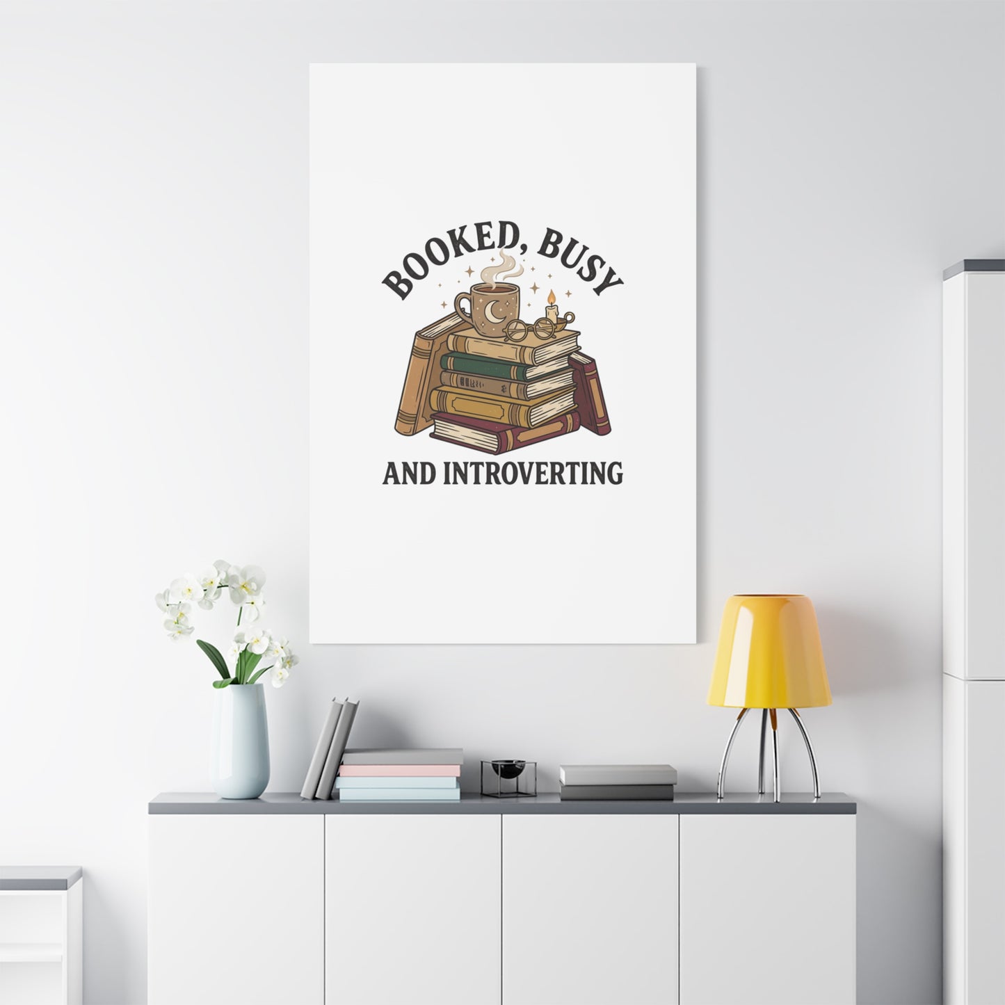 Booked, Busy and Introverting Canvas | Book Lover, Cozy Reader Decor