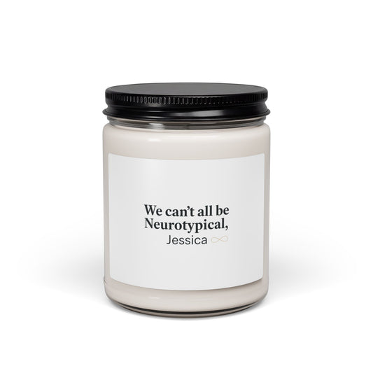 We Can't All Be Neurotypical Soy Candle | Neurodiversity, Autistic Pride