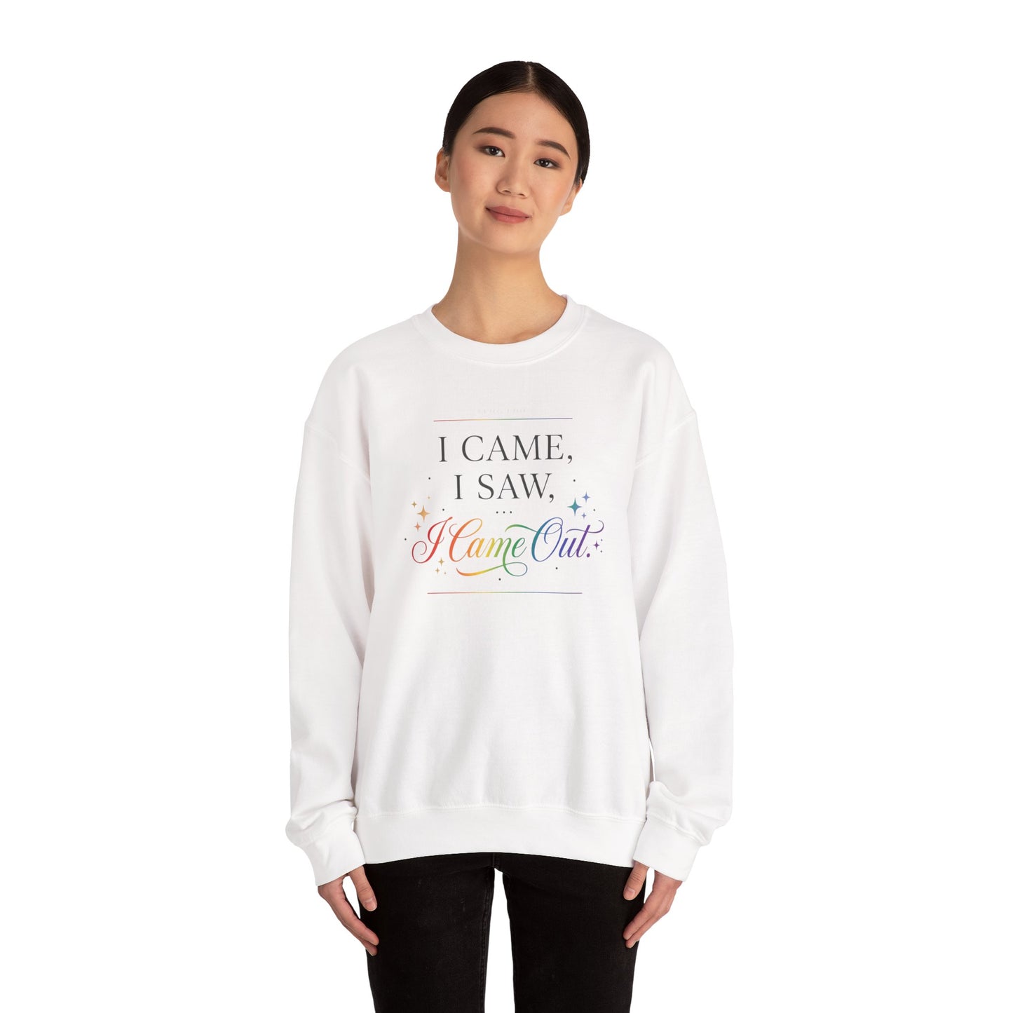 I Came, I Saw, I Came Out Sweatshirt — Rainbow LGBTQ+ Coming Out Crewneck