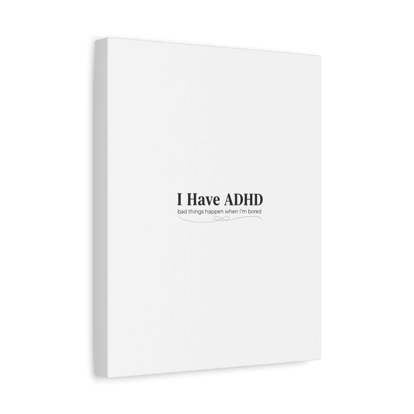 I Have ADHD canvas | Neurodiversity, ADHD acceptance, stim positive
