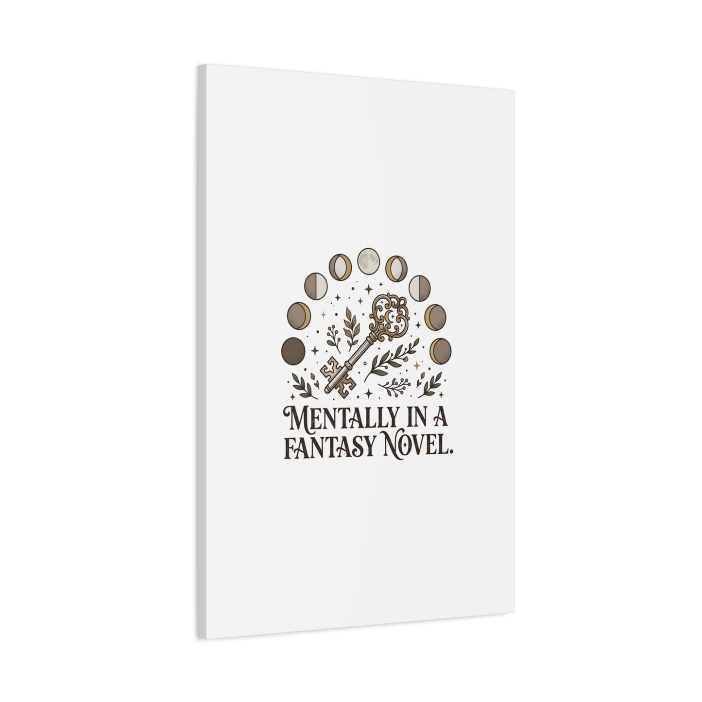 Mentally in a Fantasy Novel Canvas | Book Lover, Dark Academia Print