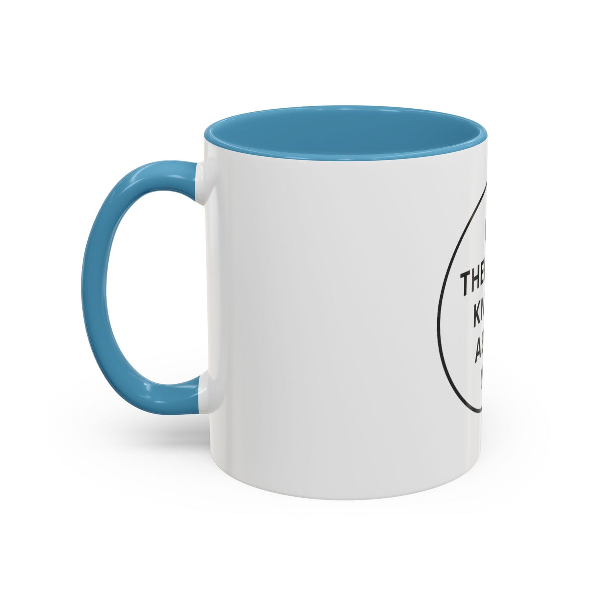 My Therapist Knows About You Coffee Mug — Funny Ceramic Accent Mug