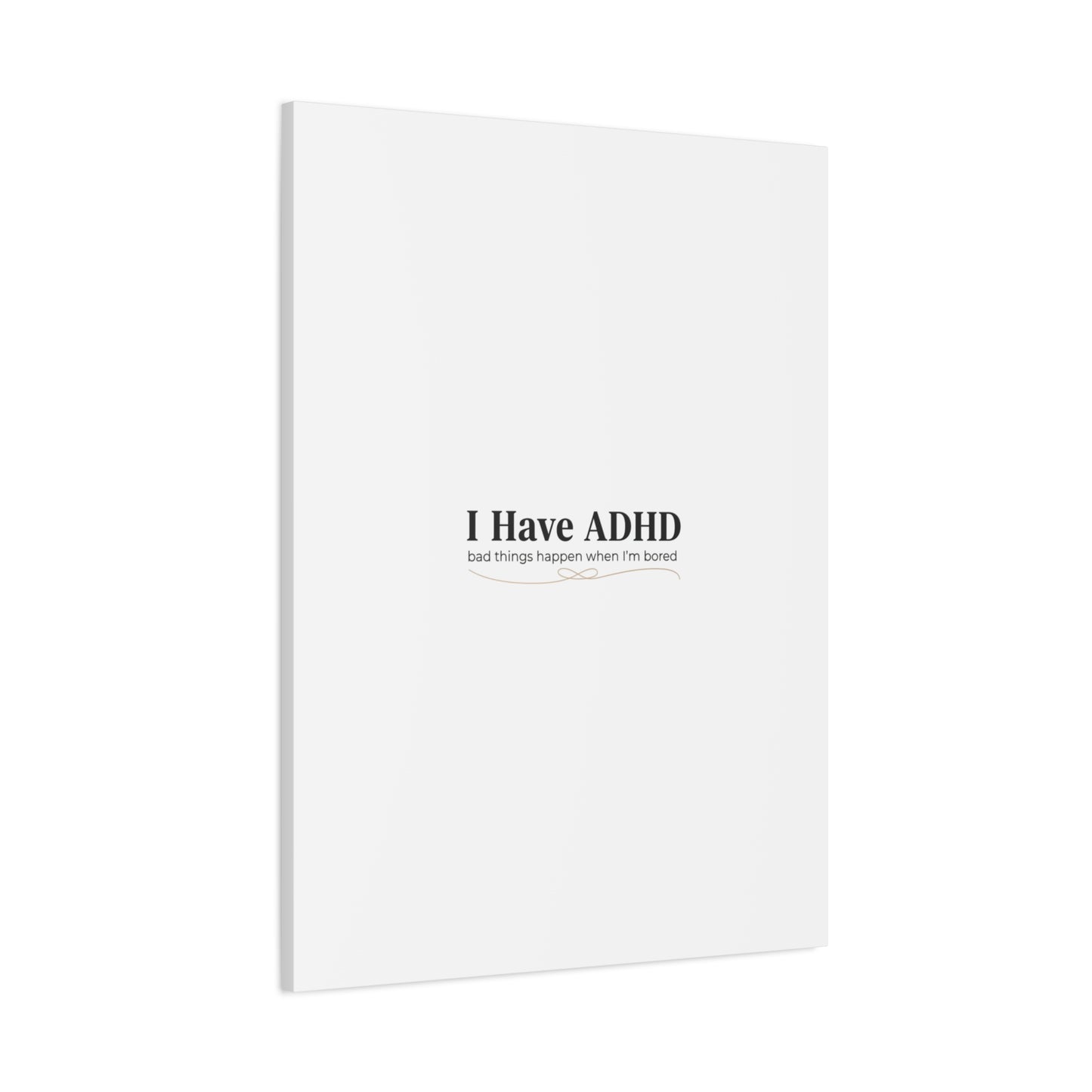 I Have ADHD canvas | Neurodiversity, ADHD acceptance, stim positive