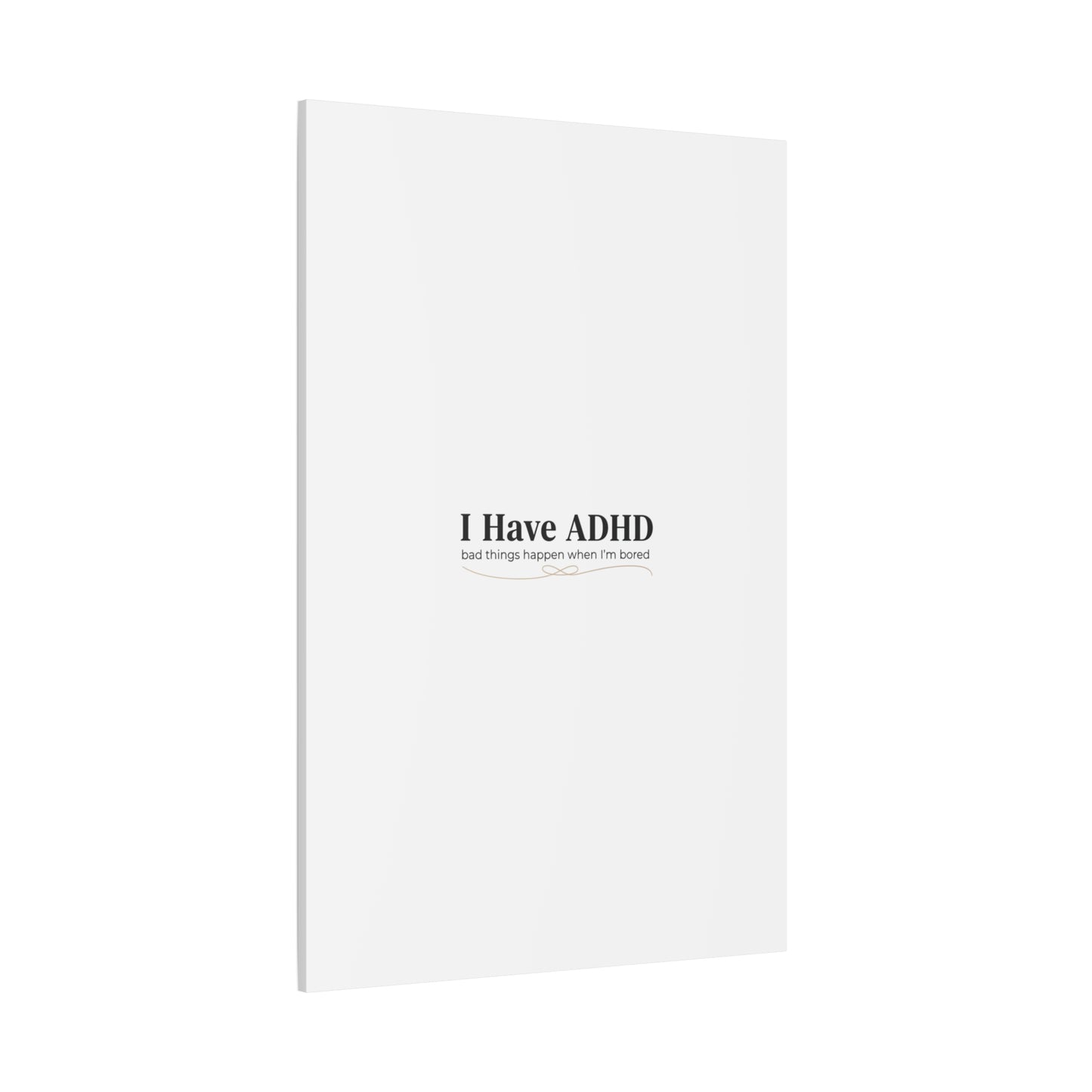 I Have ADHD canvas | Neurodiversity, ADHD acceptance, stim positive