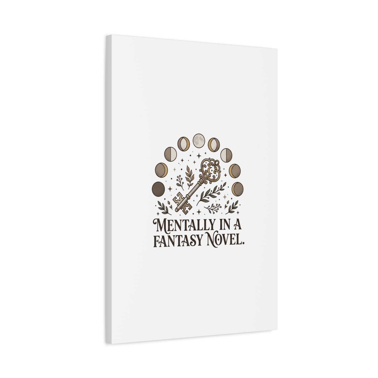 Mentally in a Fantasy Novel Canvas | Book Lover, Dark Academia Print