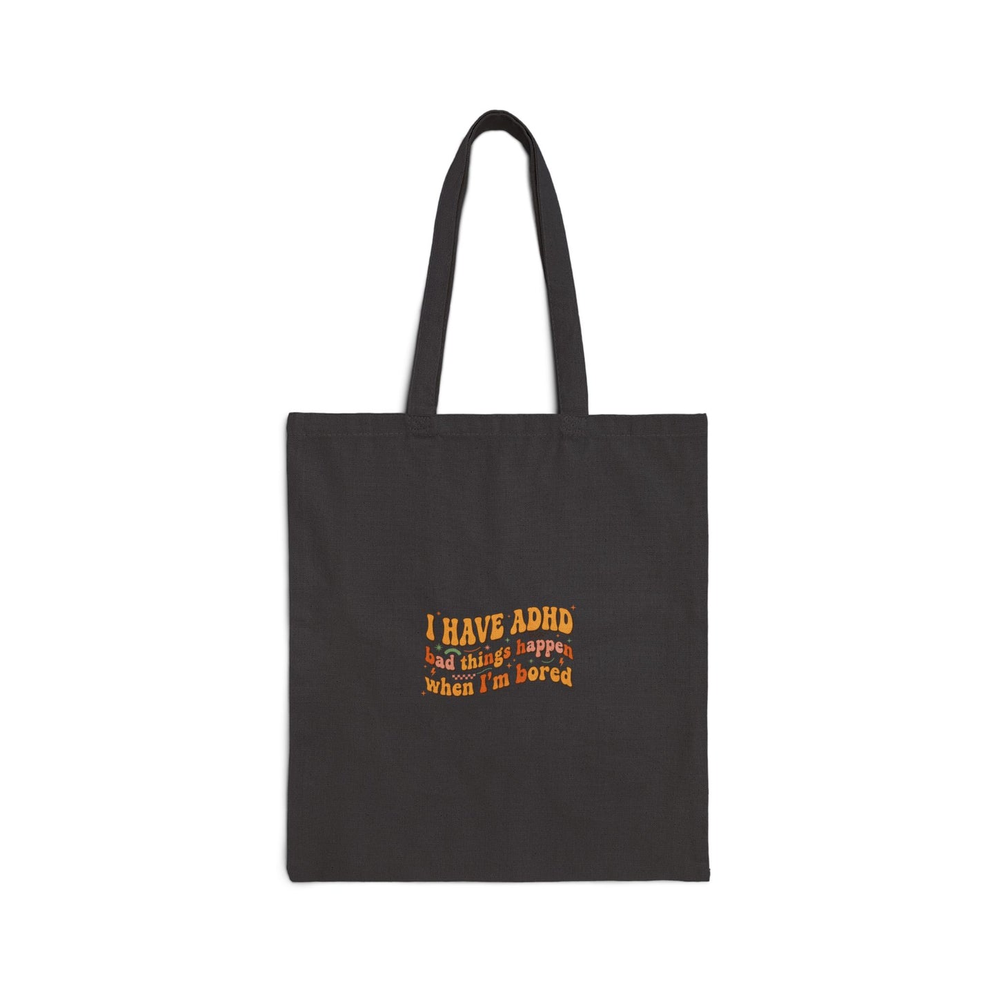 I Have ADHD text tote | Neurodiversity, autistic pride