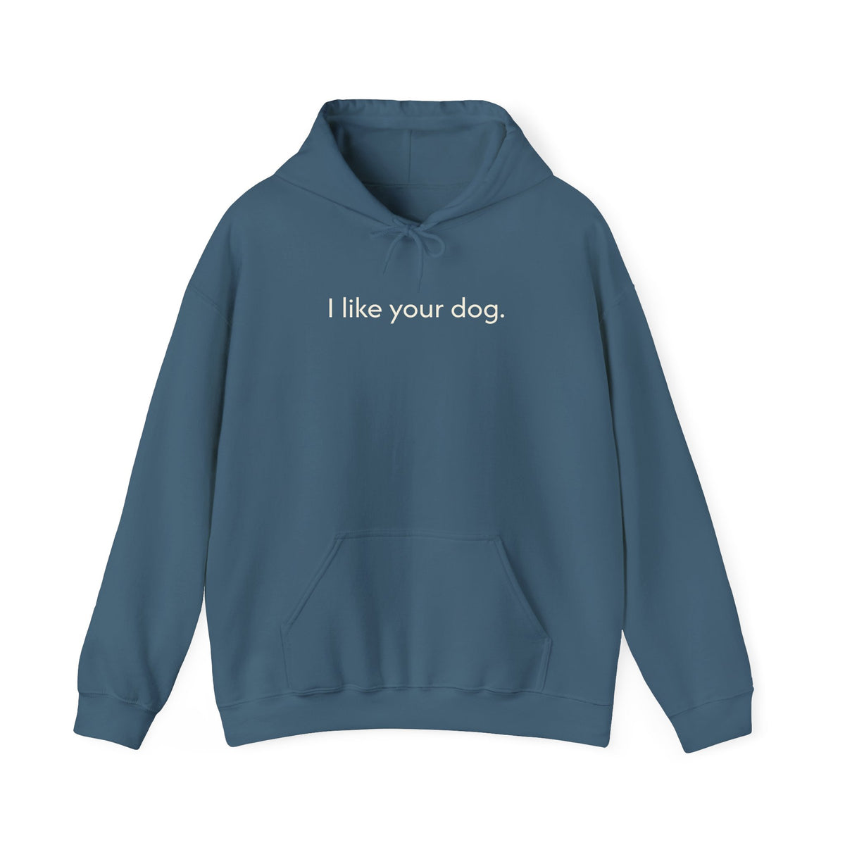 "I Like Your Dog" Hoodie – Minimalist Dog Lover Pullover