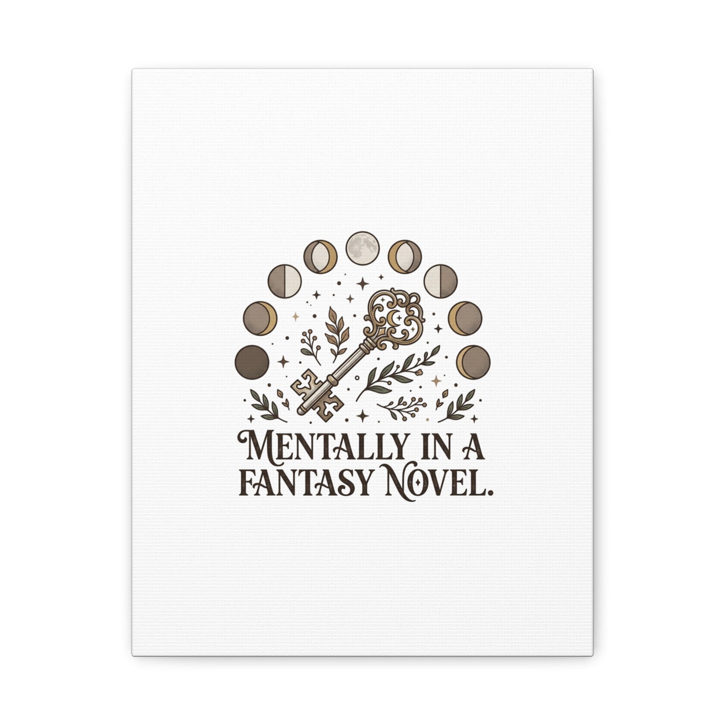 Mentally in a Fantasy Novel Canvas | Book Lover, Dark Academia Print