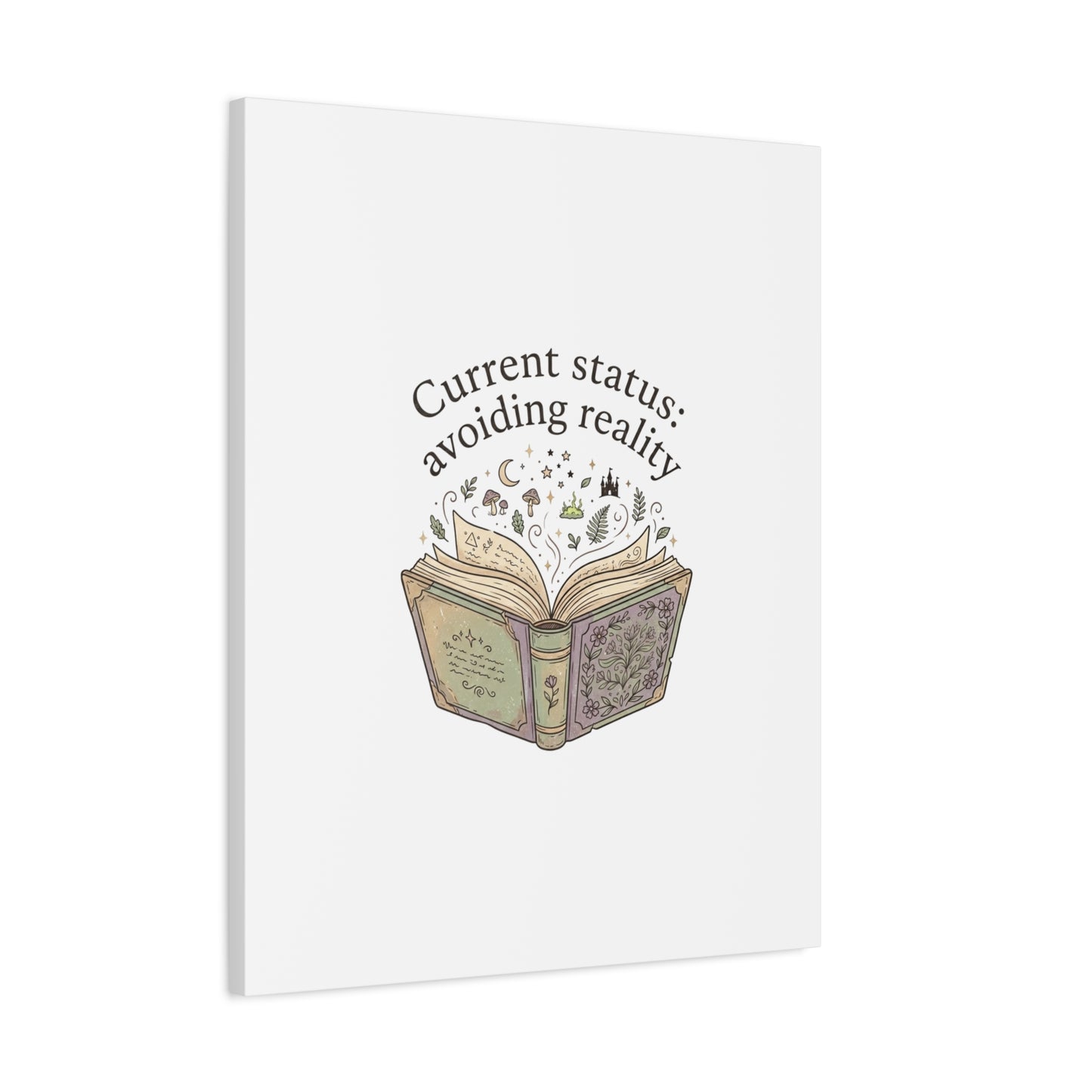 Current Status Avoiding Reality Canvas | Book Lover, Cozy Reader, Dark Academia