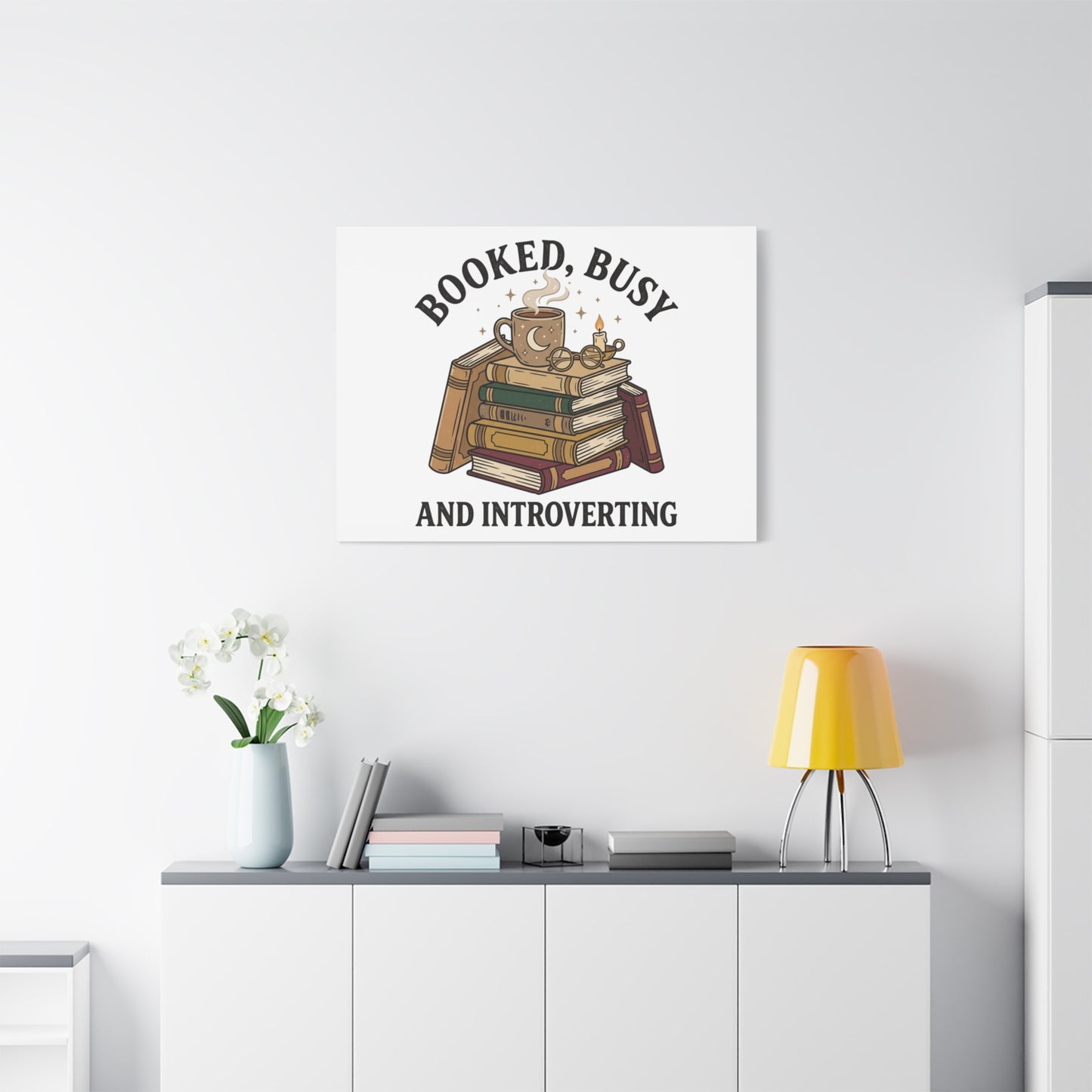 Booked, Busy and Introverting Canvas | Book Lover, Cozy Reader Decor
