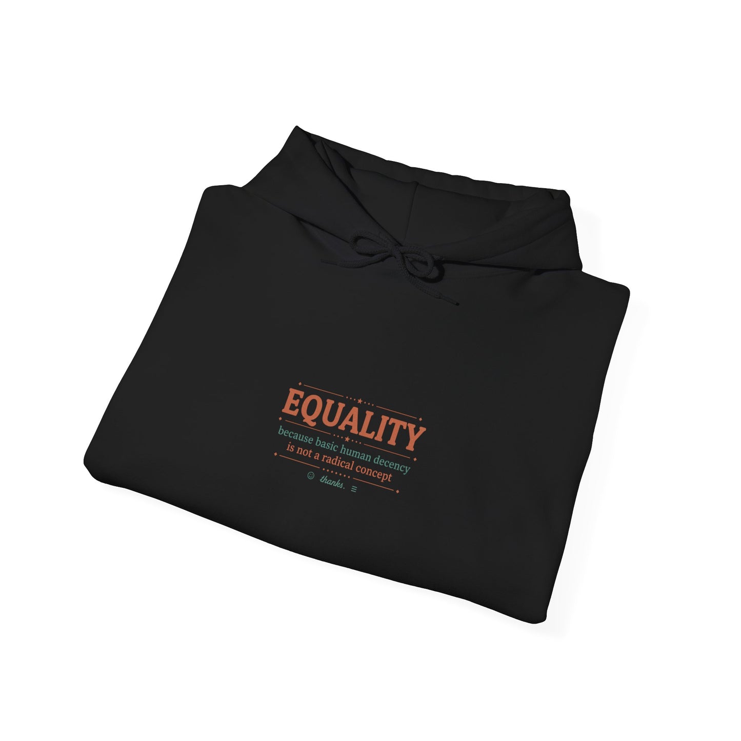Equality Hoodie — Minimalist 'EQUALITY' Graphic Sweatshirt for Social Justice