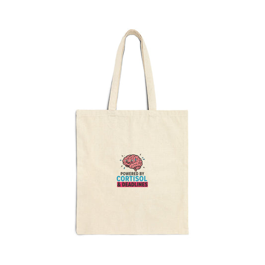 Powered by Cortisol Canvas Tote | stress meme, burnout humor