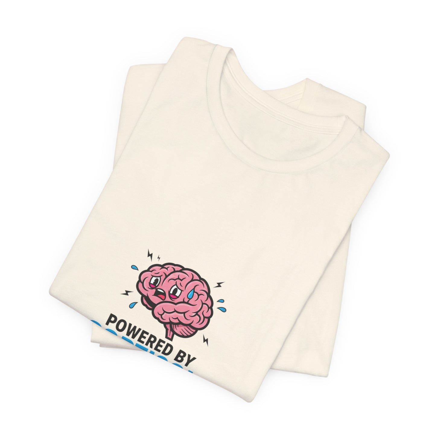 Powered by Cortisol & Deadlines T-Shirt | cortisol shirt, stress meme