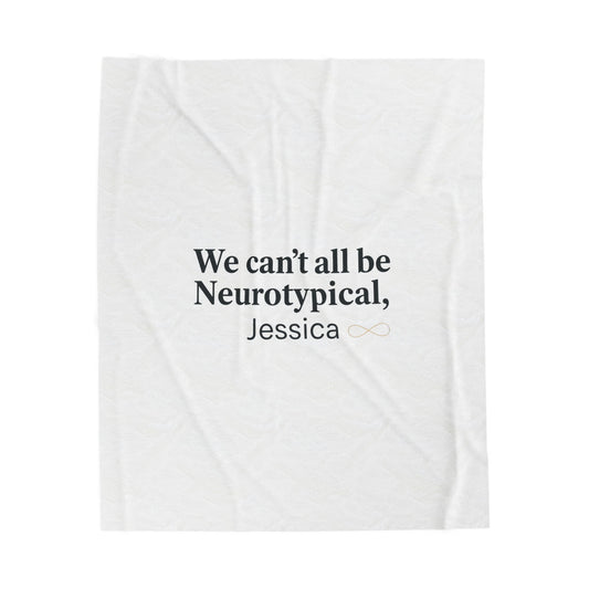 We Can't All Be Neurotypical Velveteen Blanket | Autism Acceptance, Neurodiversity Pride